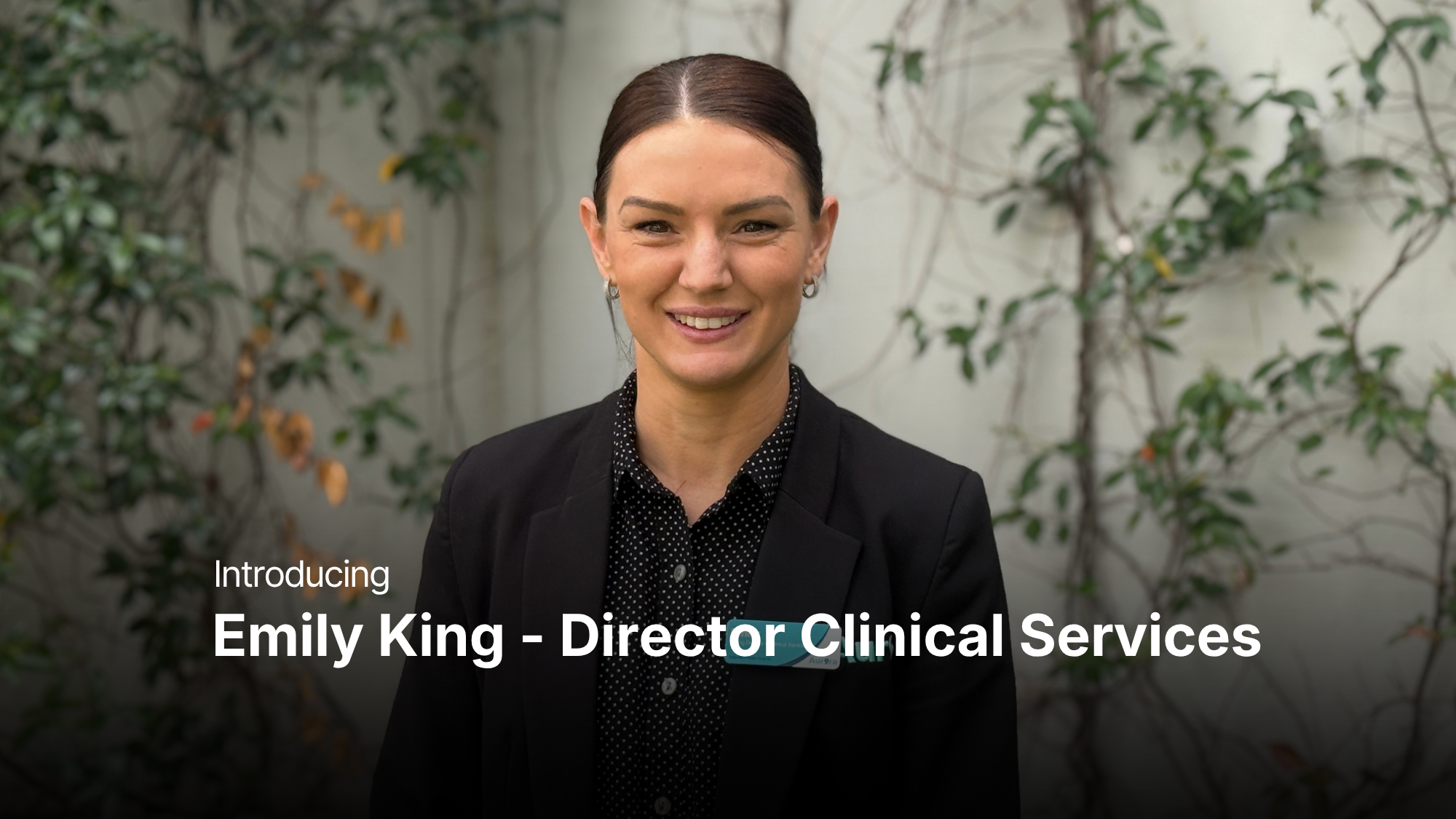 Leading with Kindness: Meet Emily King, Director Clinical Services