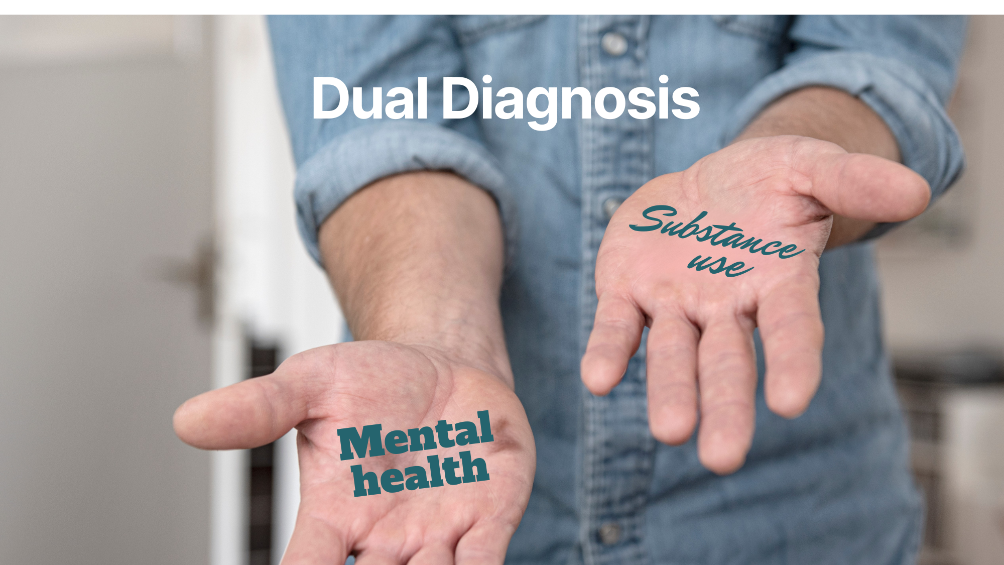 What is Dual Diagnosis? Understanding the Connection Between Mental Health and Substance Use